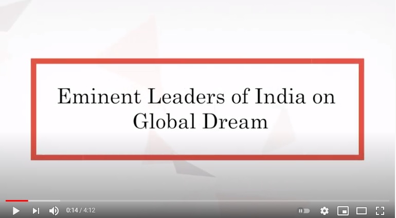 Eminent Leaders of India on Global Dream